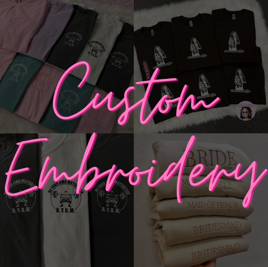 CUSTOM EMBROIDERY